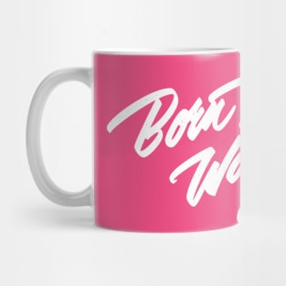 Born this way (white) Mug